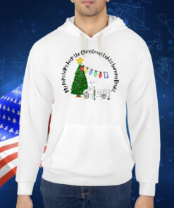 My pops helps keep the Christmas lights burning bright Shirt