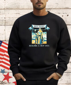 New Quest Acquire A Hot Dog Shirt