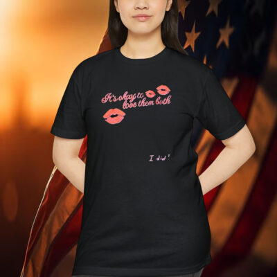 Nina Dobrev It’s Okay To Love Them Both I Did Shirt