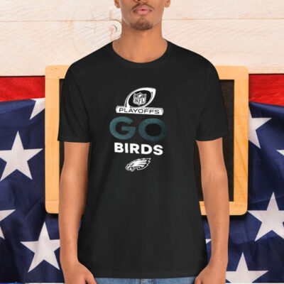 Official Philadelphia Eagles Go Birds 2024 NFL Playoffs Shirt