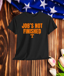 Official Tennessee Vols Football Job’s Not Finished Shirt
