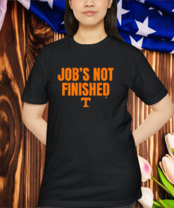 Official Tennessee Vols Football Job’s Not Finished Shirt