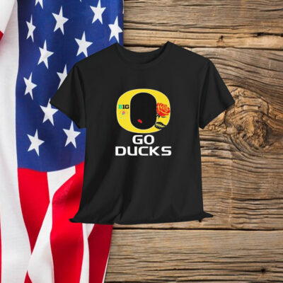 Oregon Ducks Big 10 Rose Bowl Game Go Ducks Shirt