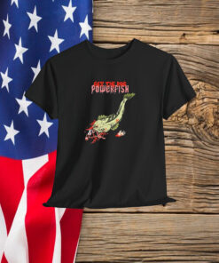 Powerfish Get The Dog Shirt