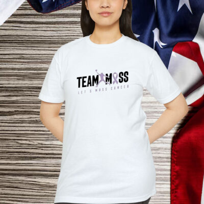 Randy Moss Team Moss Let’s Moss Cancer Shirt