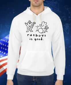 Ratboys is good art Shirt