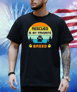 Rescued is my favorite breed vintage Shirt