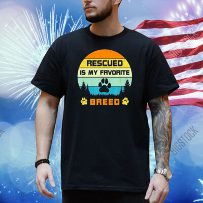 Rescued is my favorite breed vintage Shirt