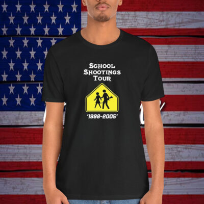 School Shootings Tour 1998 2005 Shirt