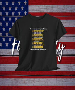 School Shootings United States 1998 2005 Shirt