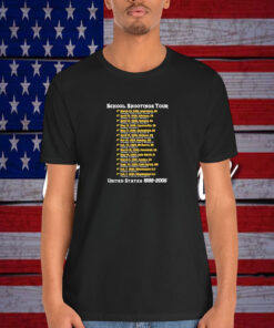 School Shootings United States 1998 2005 Shirt