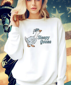 Sleepy goose Shirt