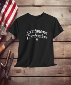 Spontaneous Combustion Shirt