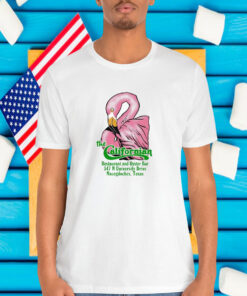 The Californian Restaurant And Oyster Bar 347 N University Drive Nacogdoches Texas Shirt