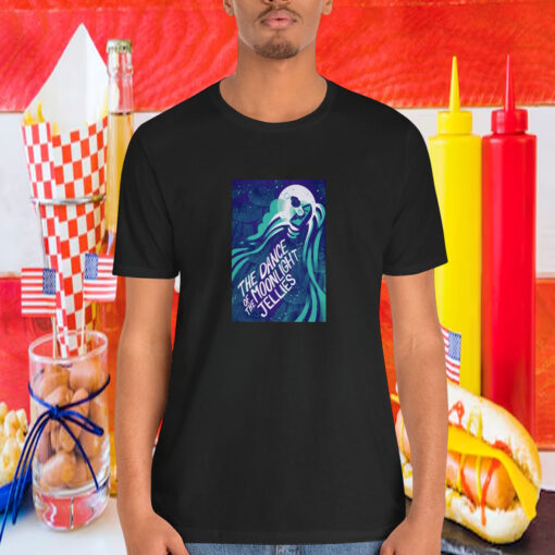 =The Dance Of The Moonlight Jellies Tour 2024 Shirt