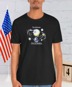 The Universe Has No Borders Shirt