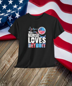 This Nurse Loves Detroit Tigers Detroit Red Wings Detroit Lions Detroit Pistons Shirt