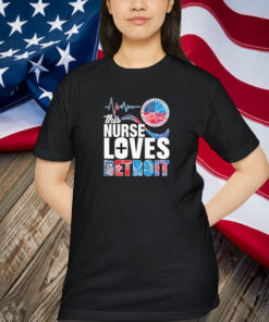 This Nurse Loves Detroit Tigers Detroit Red Wings Detroit Lions Detroit Pistons Shirt