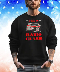 This is radio clash T-Shirt