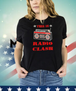 This is radio clash T-Shirt