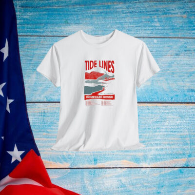 Tide Lines Homeward Bound Tour 2024 Shirt