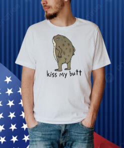 Toad kiss my but Shirt