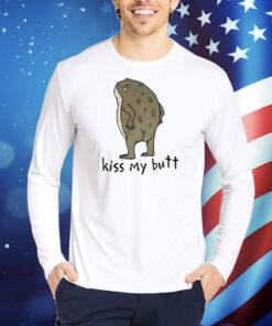 Toad kiss my but Shirt