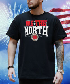 Toronto Raptors team pride we the north Shirt