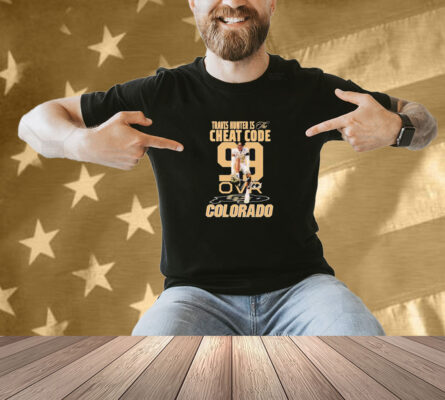 Travis Hunter Is The Cheat Code Colorado Buffaloes Signature Shirt