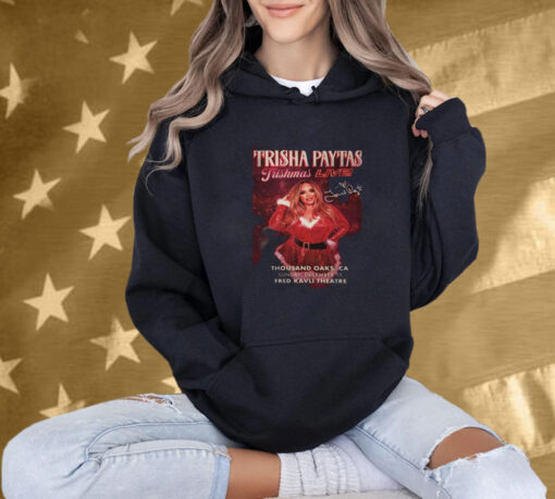 Trisha Paytas Trishmas Show Thousand Oaks, CA 2024 Shirt