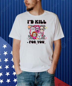 Valentine vibes I’d kill for you horror characters Shirt