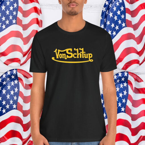 Von Schtup Logo Shirt