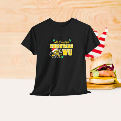 Wichita State Shockers Wheat Shock All I Want For Christmas Is WU Shirt