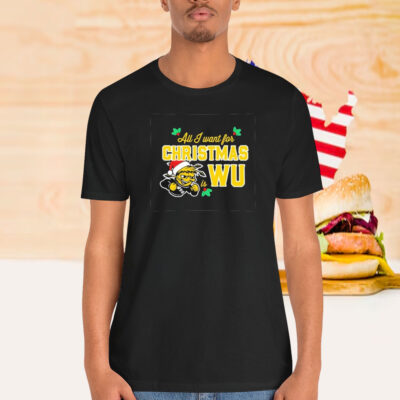 Wichita State Shockers Wheat Shock All I Want For Christmas Is WU Shirt