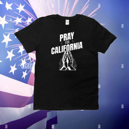 2025 Pray For California T-Shirt