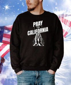 2025 Pray For California T-Shirt