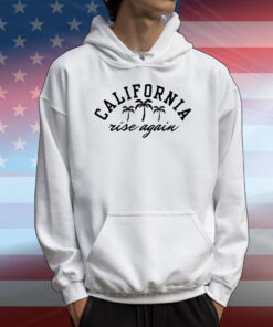 California Rise Again T-Shirt