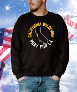 California Wildfire Pray For LA T-Shirt