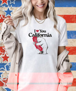 I Love You California T-Shirt