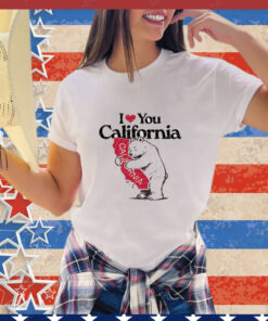 I Love You California T-Shirt