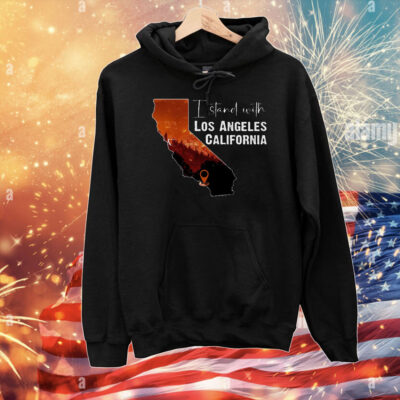 I Stand With Los Angeles California T-Shirts