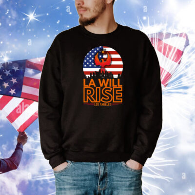 LA Will Rise Los Angeles T-Shirt
