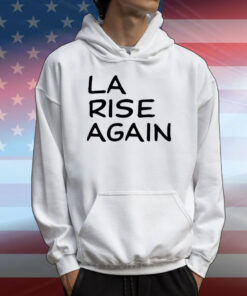 La Rise Again T-Shirt