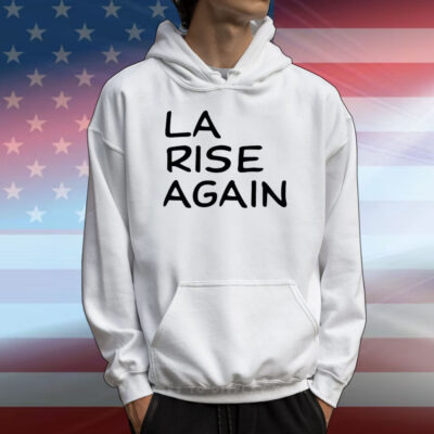 La Rise Again T-Shirt