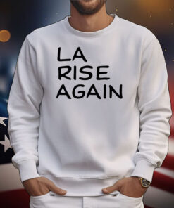 La Rise Again T-Shirt