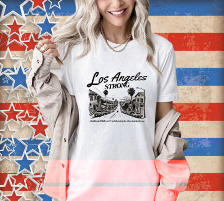 Pray For LA  Pray For Los Angeles California T-Shirt