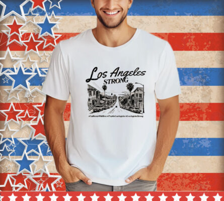 Pray For LA  Pray For Los Angeles California T-Shirt