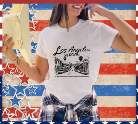 Pray For LA  Pray For Los Angeles California T-Shirt