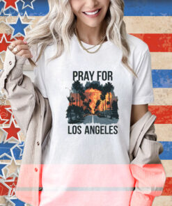 Pray For Los Angeles California T-Shirts