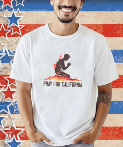 Pray for California, Hollywood Hills California wildfire T-Shirt